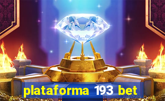 plataforma 193 bet